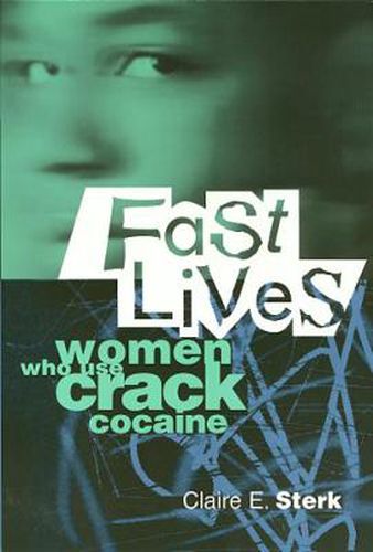 Cover image for Fast Lives: Women Who Use Crack Cocaine