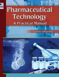 Cover image for Pharmaceutical Technology: A Practical Manual