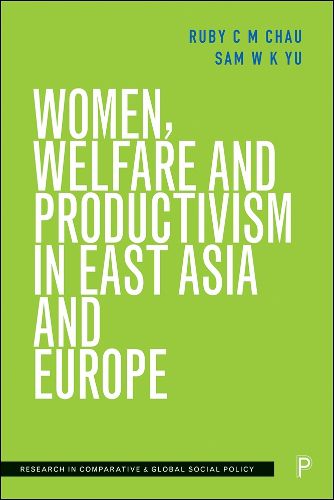 Cover image for Women, Welfare and Productivism in East Asia and Europe