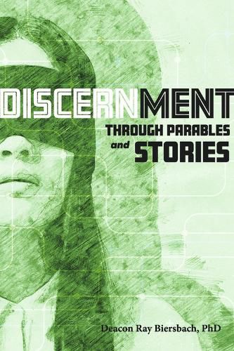 Cover image for Discernment Through Parables and Stories