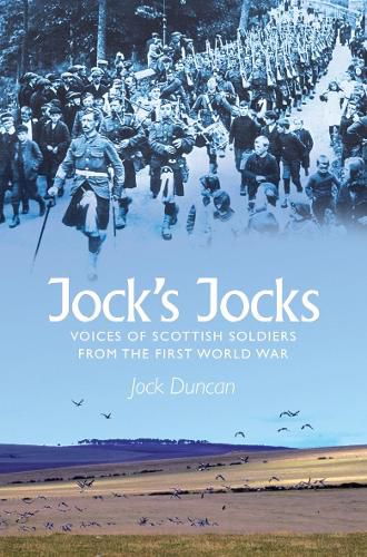 Cover image for Jock's Jocks: Voices of Scottish Soldiers from the First World War