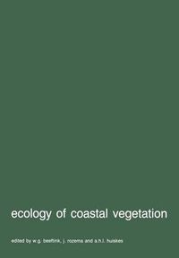 Cover image for Ecology of coastal vegetation: Proceedings of a Symposium, Haamstede, March 21-25, 1983