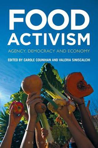 Cover image for Food Activism: Agency, Democracy and Economy