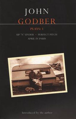 Cover image for Godber Plays: 3: April in Paris; up 'n' under; Perfect Pitch