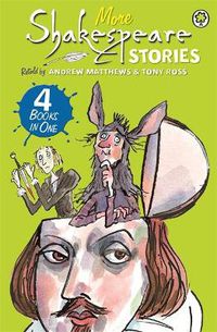 Cover image for A Shakespeare Story: More Shakespeare Stories: 4 Books in One