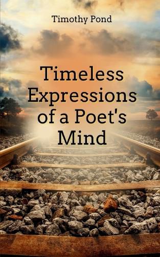 Cover image for Timeless Expressions of an Poet's Mind