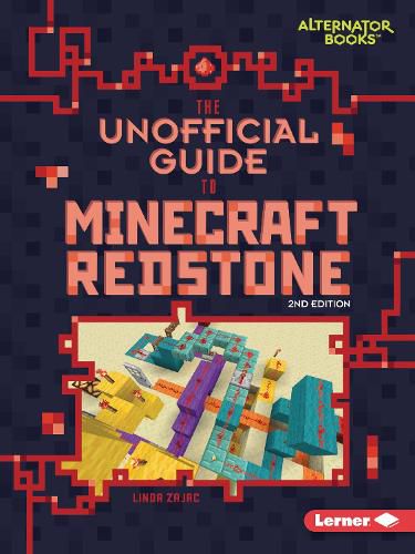 Cover image for The Unofficial Guide to Minecraft Redstone, 2nd Edition