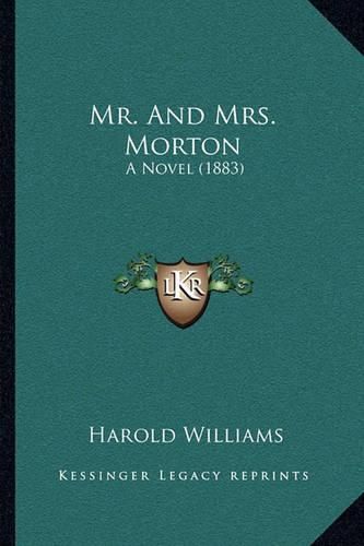 Mr. and Mrs. Morton: A Novel (1883)