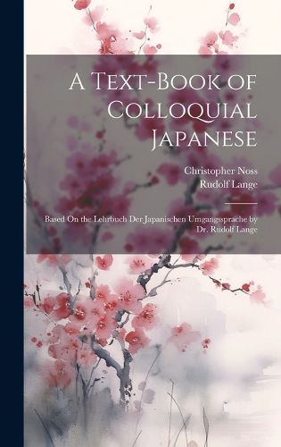 Cover image for A Text-Book of Colloquial Japanese