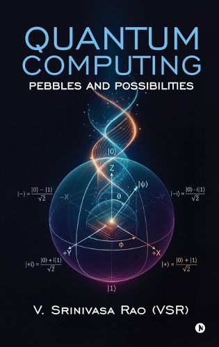Quantum Computing, V Srinivasa Rao (Vsr) (9798902073581) — Readings Books