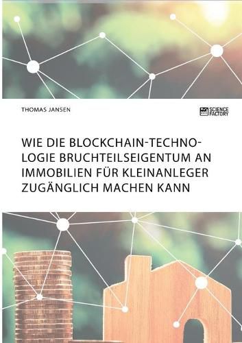 Cover image for Wie die Blockchain-Technologie Bruchteilseigentum an Immobilien fur Kleinanleger zuganglich machen kann