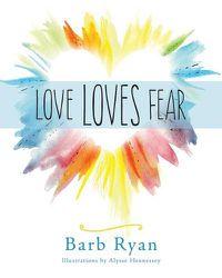 Cover image for Love Loves Fear