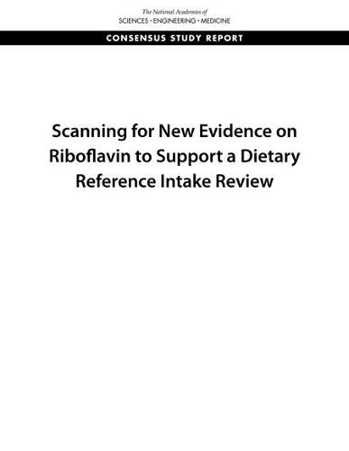 Cover image for Scanning for New Evidence on Riboflavin to Support a Dietary Reference Intake Review