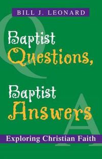 Cover image for Baptist Questions, Baptist Answers: Exploring Christian Faith