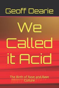 Cover image for We Called it Acid