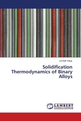 Cover image for Solidification Thermodynamics of Binary Alloys