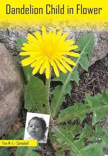 Cover image for Dandelion Child in Flower: An Autobiography