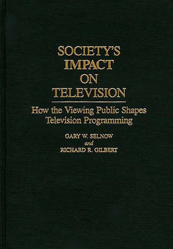 Society's Impact on Television: How the Viewing Public Shapes Television Programming