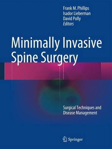 Cover image for Minimally Invasive Spine Surgery: Surgical Techniques and Disease Management