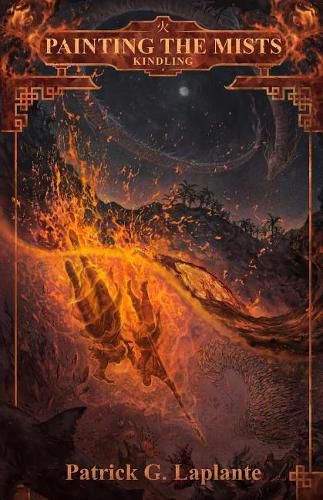 Cover image for Kindling: Book 6 of Painting the Mists