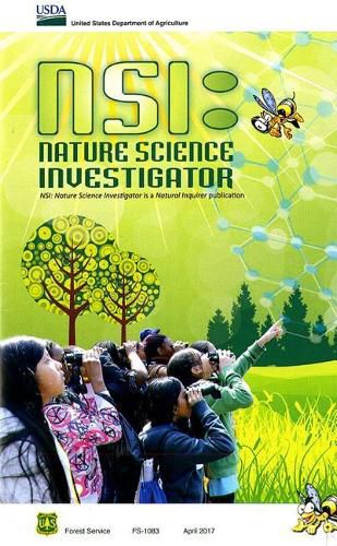 Nsi: Nature Science Investigator: Nature Science Investigator Is a Natural Inquirer Publication