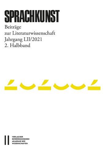Cover image for Sprachkunst. Beitrage Zur Literaturwissenschaft / Sprachkunst - Beitrage Zur Literaturwissenschaft, Jahrgang LII/2021, 2. Halbband