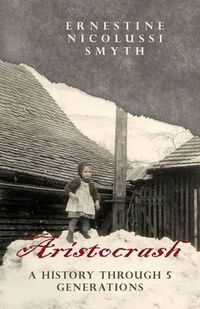 Cover image for Aristocrash: A History Through 5 Generations