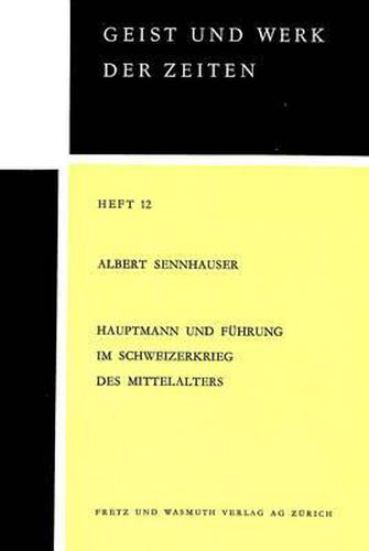 Cover image for Hauptmann Und Fuehrung Im Schweizerkrieg Des Mittelalters