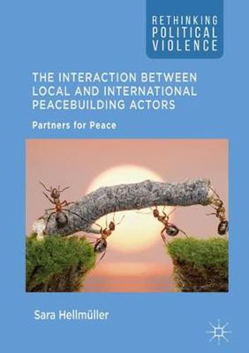 Cover image for The Interaction Between Local and International Peacebuilding Actors: Partners for Peace