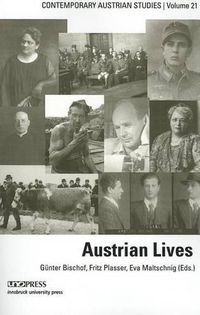 Cover image for Austrian Lives (Contemporary Austrian Studies, Vol 21)