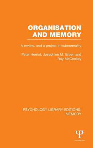 Cover image for Organisation and Memory (PLE: Memory): A Review and a Project in Subnormality