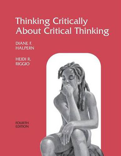 Cover image for Thinking Critically About Critical Thinking: A Workbook to Accompany Halpern's Thought & Knowledge