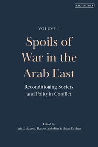 Cover image for Spoils of War in the Arab East