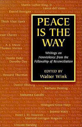 Cover image for Peace is the Way: Writings on Non-violence