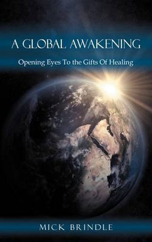 Cover image for A Global Awakening: Opening Eyes To the Gifts Of Healing