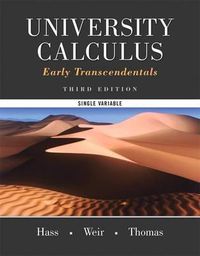 Cover image for University Calculus, Early Transcendentals, Single Variable Plus Mylab Math -- Access Card Package