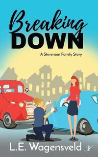 Cover image for Breaking Down: A Stevenson Family Story