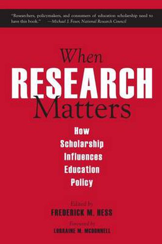 Cover image for When Research Matters: How Scholarship Influences Education Policy