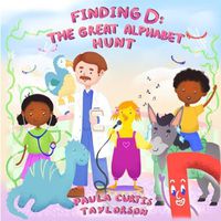 Cover image for Finding D: The Great Alphabet Hunt: The Great Alphabet Hunt