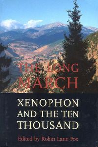 Cover image for The Long March: Xenophon and the Ten Thousand