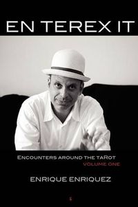 Cover image for En Terex It: Encounters Around Tarot: Volume 1