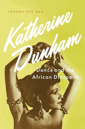 Cover image for Katherine Dunham: Dance and the African Diaspora