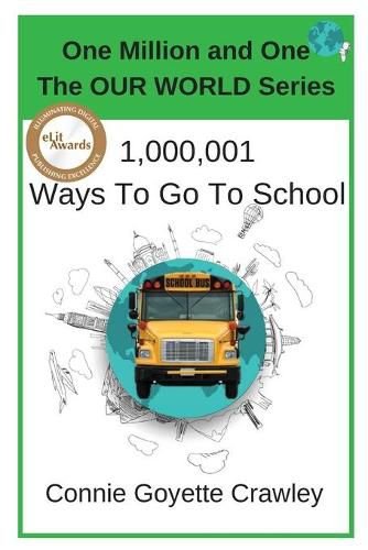 Cover image for One Million and One Ways To Go To School