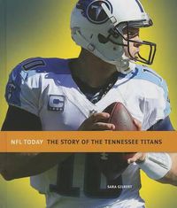 Cover image for The Story of the Tennessee Titans