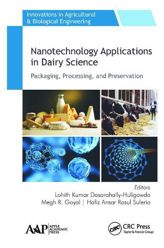 Cover image for Nanotechnology Applications in Dairy Science: Packaging, Processing, and Preservation