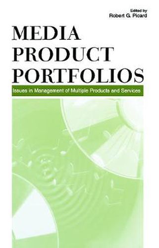 Cover image for Media Product Portfolios: Issues in Management of Multiple Products and Services