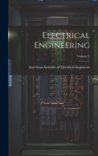 Cover image for Electrical Engineering; Volume 1