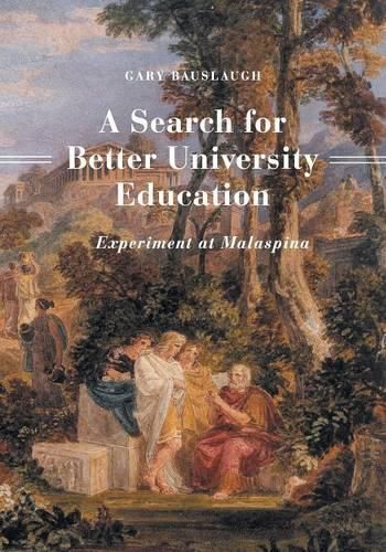 Cover image for A Search for Better University Education: Experiment at Malaspina