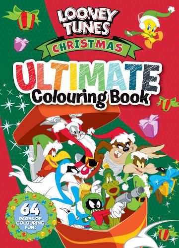 Cover image for Looney Tunes Christmas: Ultimate Colouring Book (Warner Bros.)