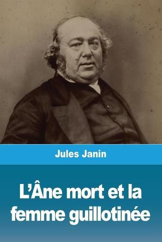 Cover image for L'Ane mort et la femme guillotinee
